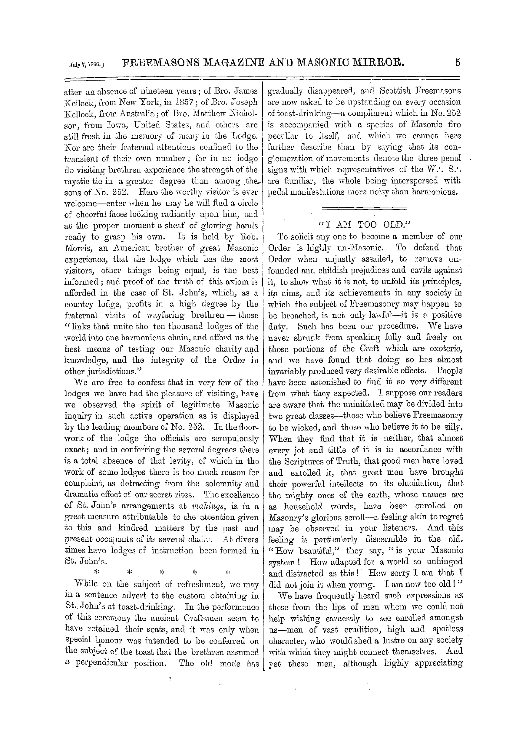 The Freemasons' Monthly Magazine: 1866-07-07 - "I Am Too Old."